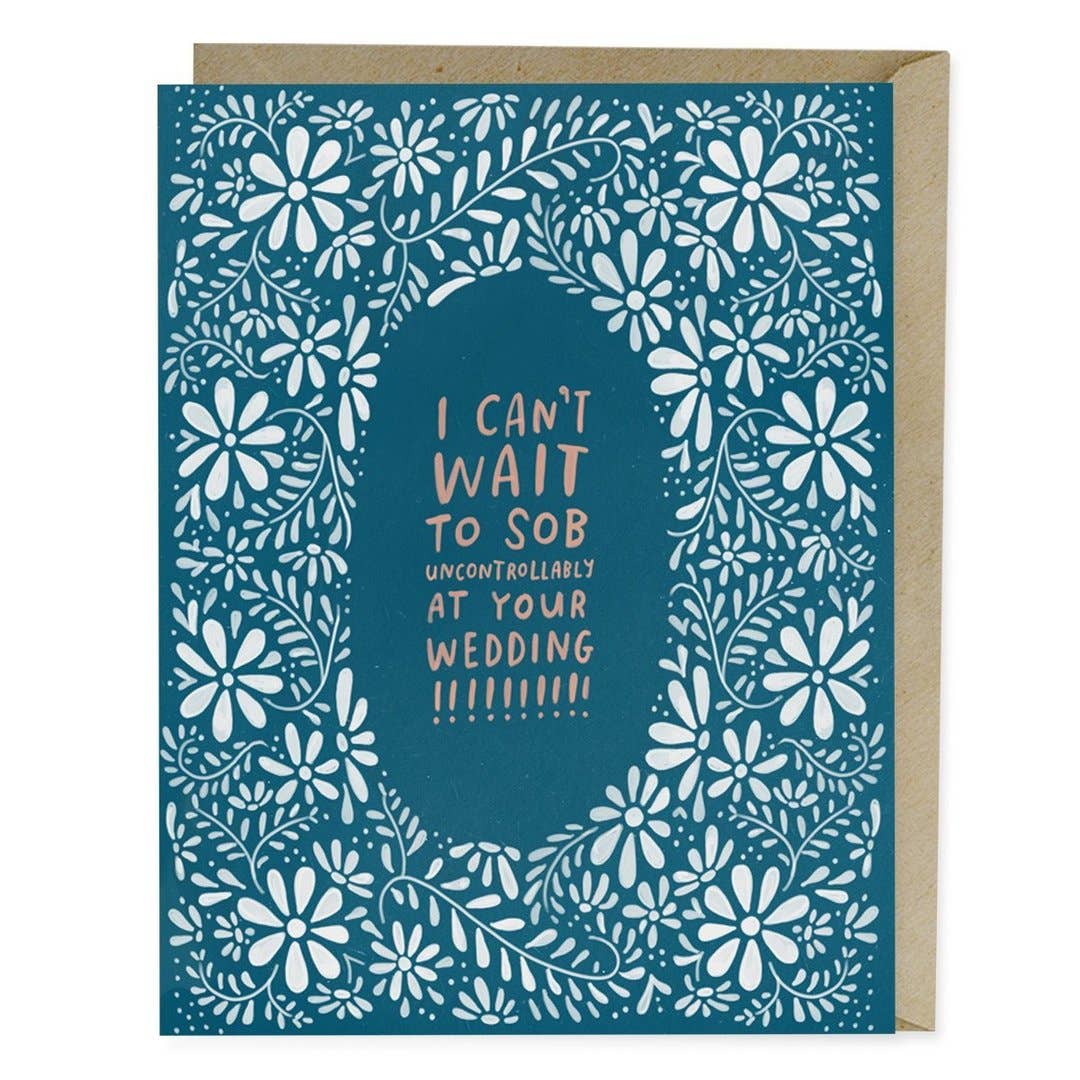 Sob at Your Wedding Greeting Card